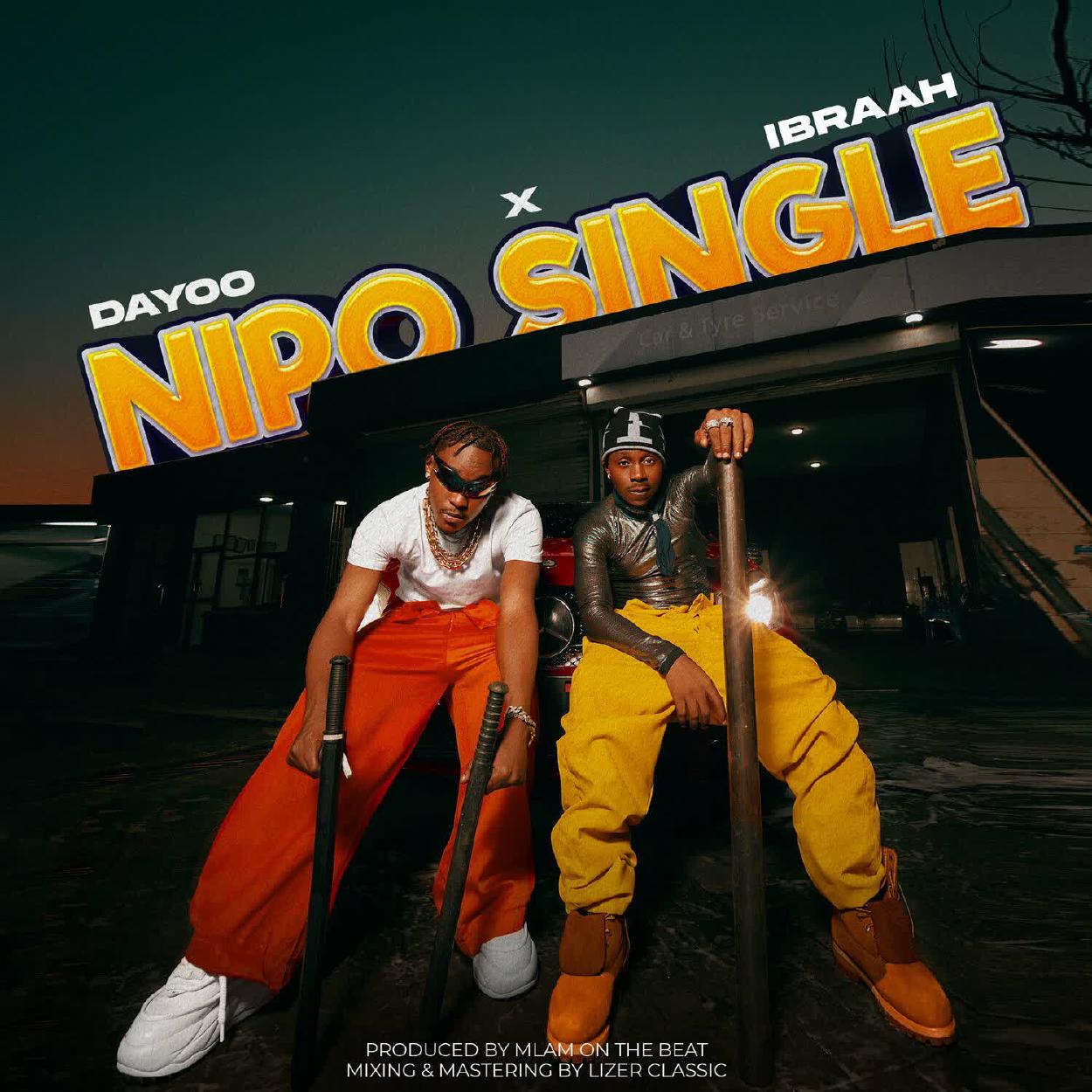 Audio:_Dayoo_Ibraah_Nipo_Single