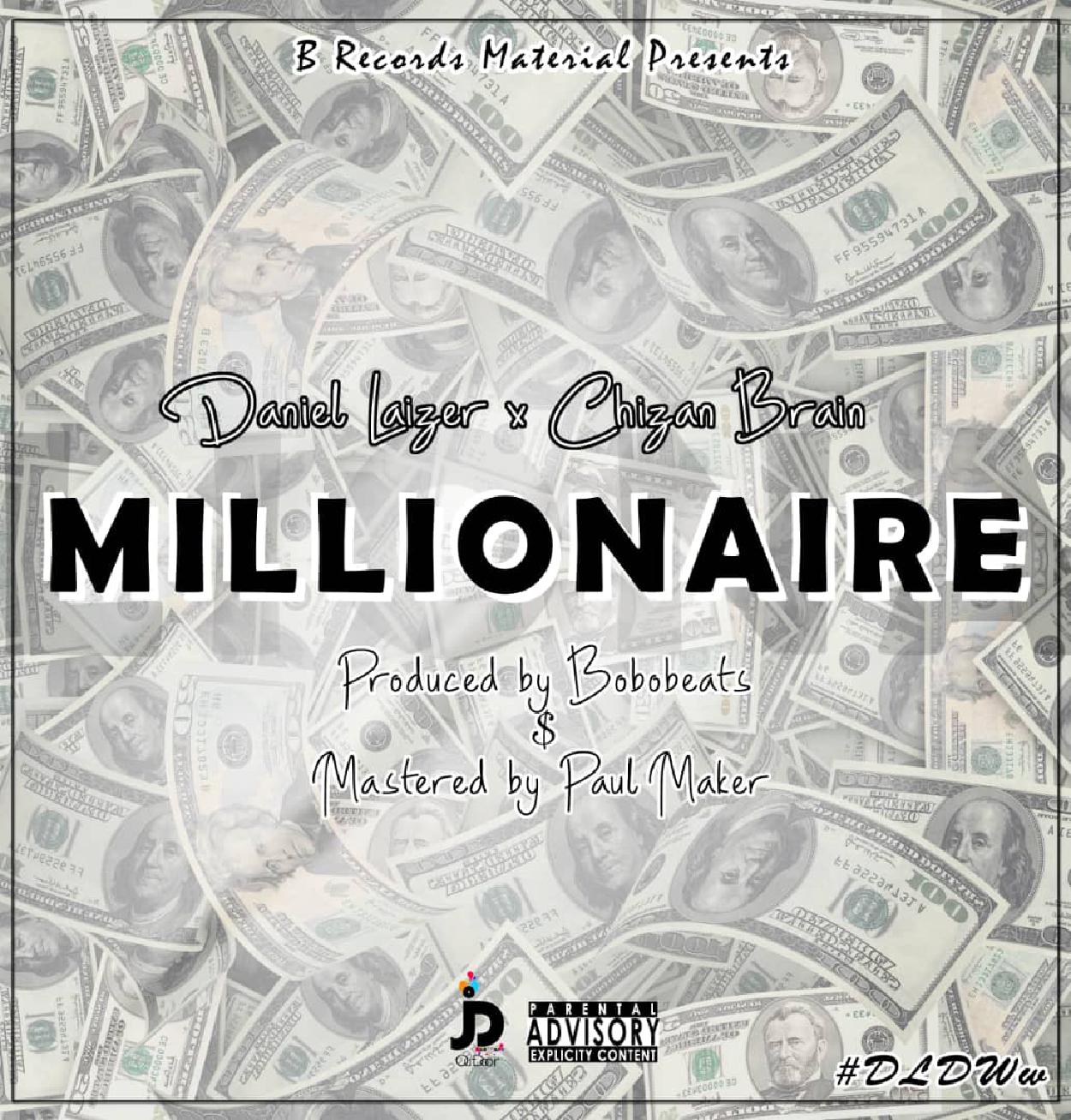 Audio:_Daniel_Laizer_x_Chizan_Brain_MILLIONAIRE