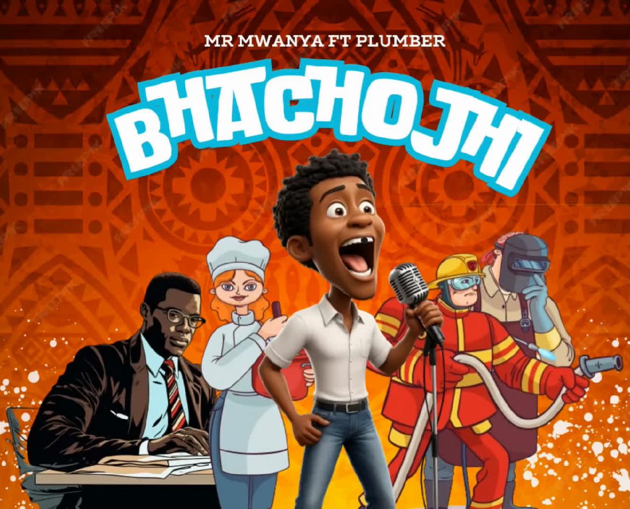 Audio:_Mr_Mwanya_Ft_Plumber_Bhachojhi