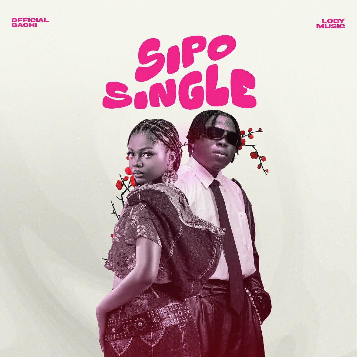 Audio:_Official_Gachi_Ft_Lody_Music_Sipo_Single
