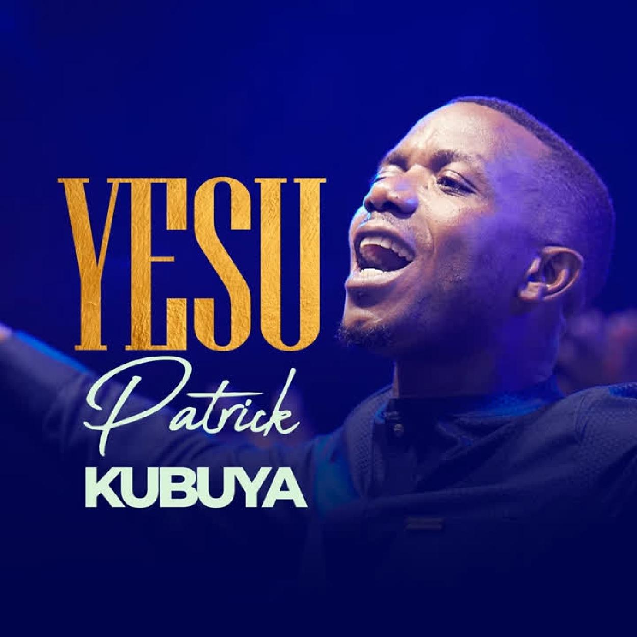 Audio:_Patrick_Kubuya_Yesu