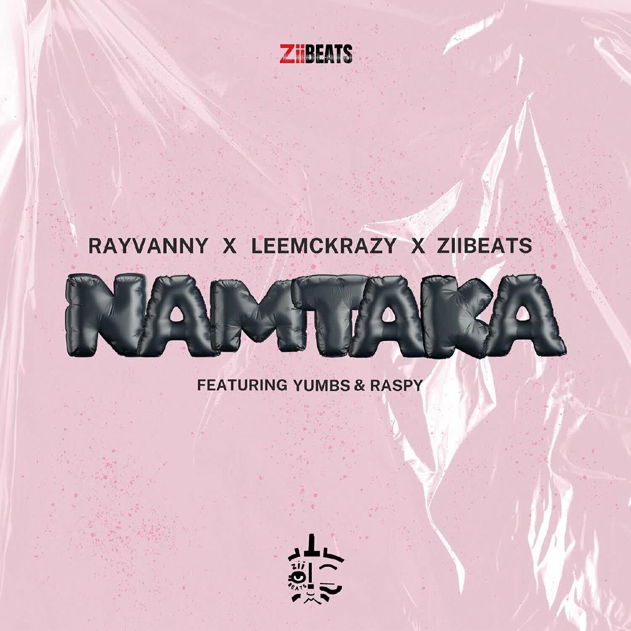 Audio:_Rayvanny_Ft_Raspy_Yumbs_Namtaka