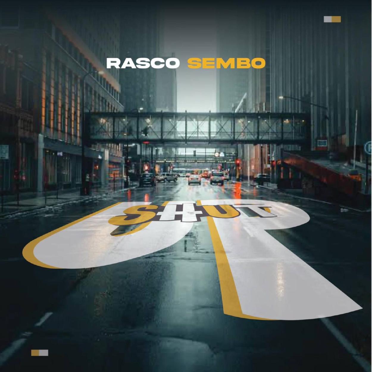 Audio:_Rasco_Sembo_Shut_Up