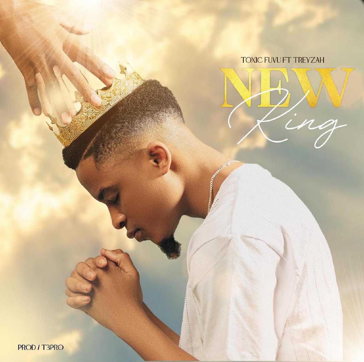 Audio:_Toxic_Ft_Treyzah_New_King