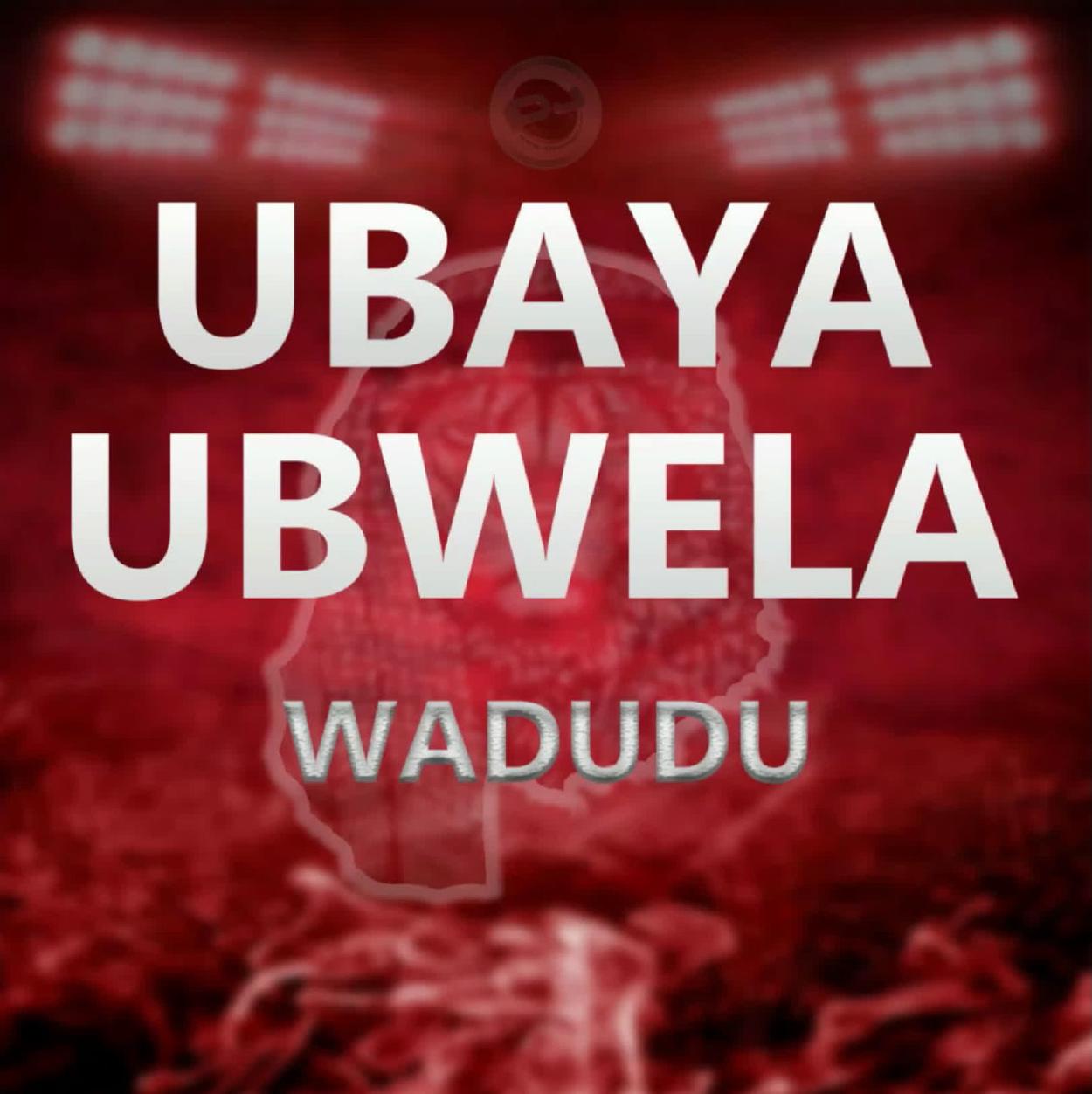 Audio:_Wadudu_Ubaya_Ubwela